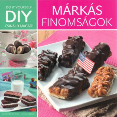 Korpádi Péter: DIY - Márkás finomságok