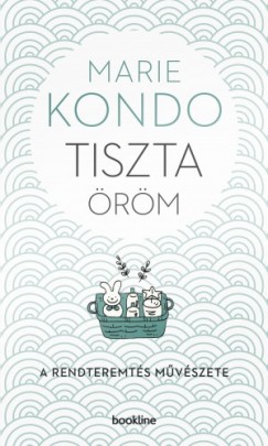 Marie Kondo - Tiszta öröm