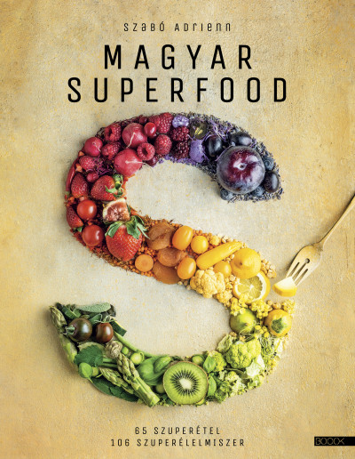 Szabó Adrienn: Superfood