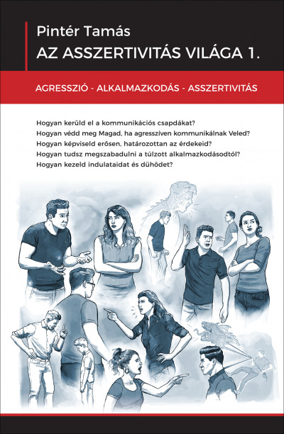 Pintér Tamás: Az asszertivitás világa 1.